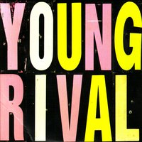 4:15 - Young Rival