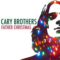 Father Christmas - Cary Brothers