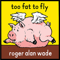 Party In My Pants - Roger Alan Wade