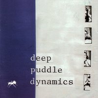 Rainmen - Deep Puddle Dynamics