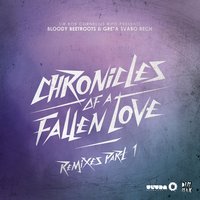 Chronicles Of A Fallen Love - The Bloody Beetroots, Greta Svabo Bech, Must Die!
