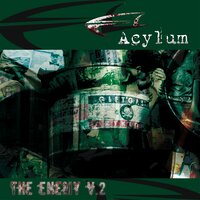 The Enemy (Kopf durch die Wand) - Acylum