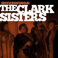The Darkest Hour Is Just Before The Day - The Clark Sisters