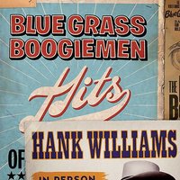 I Can't Get You Off Of My Mind - Blue Grass Boogiemen, Hank Williams