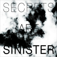 Secrets Are Sinister - Longwave