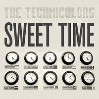 Sweet Time - The Technicolors