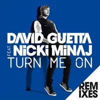 Turn Me On (Extended) - David Guetta