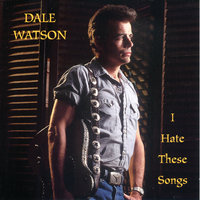Hair Of the Dog - Dale Watson