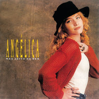 O Meu Jeito De Ser - Angelica