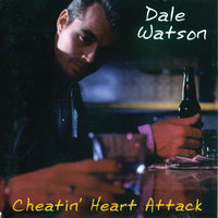 Don't Be Angry - Dale Watson