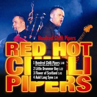 Flower of Scotland - Red Hot Chilli Pipers
