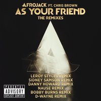 As Your Friend - Afrojack, Chris Brown, Leroy Styles