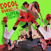 Alcohol - Gogol Bordello