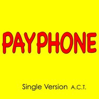 Payphone - A.C.T.