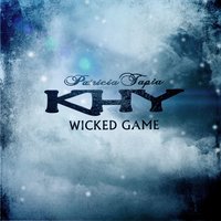 Wicked Game - Khy