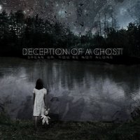 Is This Heaven? No This Is Iowa - Deception Of A Ghost