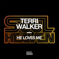 He Loves Me - Terri Walker