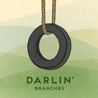 Darlin' - Branches
