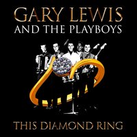 Save Your Heart for Me - Gary Lewis & the Playboys, Gary Lewis, The Playboys