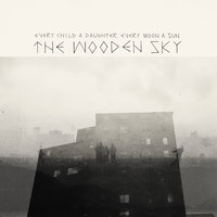 The Night Goes on and On - The Wooden Sky