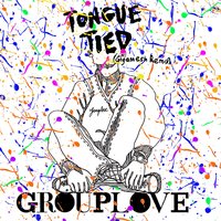 Tongue Tied - Grouplove, Gigamesh