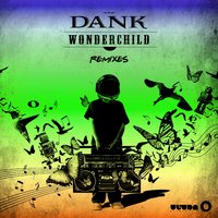 Wonder Child - Dank, Wideboys