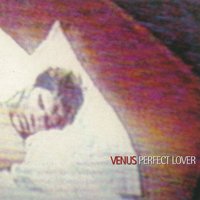Perfect Lover - Venus