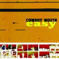 Get Out Of My Way - Cowboy Mouth