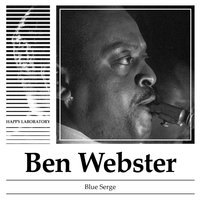 Tea for Two - Ben Webster, Teddy Wilson And His Orchestra