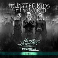 United Kids of the World - Headhunterz, Krewella, Flosstradamus