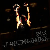 Up and Coming Children - Snax