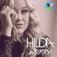 Worry - Hilda