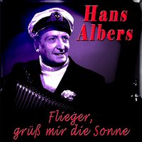 Beim ersten mal da tut's noch weh' - Hans Albers