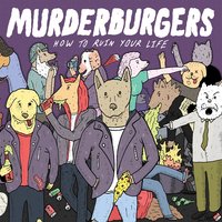 I Don't Wanna Dance with You Tonight - The Murderburgers