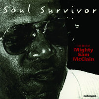 Too Proud - Mighty Sam McClain
