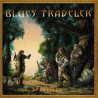 I Have My Moments - Blues Traveler