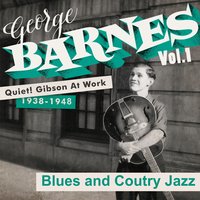 New "Sail on, Little Girl" - Jazz Gillum, George Barnes