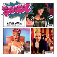 Love Me (Kat Krazy Remix) - Stooshe, Travie McCoy