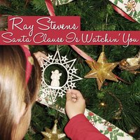 Santa Clause Is Watchin' You - Ray Stevens