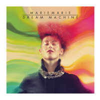Dream Machine - MarieMarie