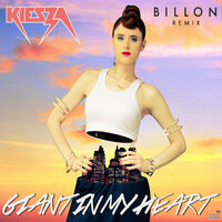 Giant In My Heart - Kiesza, Billon