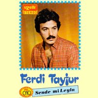 Sen de mi Leyla - Ferdi Tayfur