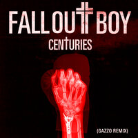 Centuries - Fall Out Boy, Gazzo