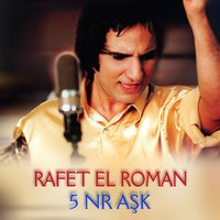 Peşindeyim - Rafet El Roman