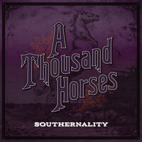 First Time - A Thousand Horses