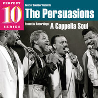 Crying In The Chapel - The Persuasions