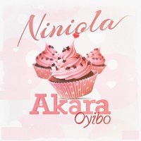 Akara Oyibo - Niniola