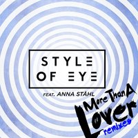 More Than a Lover - Style of Eye, Anna Ståhl, Wax Motif
