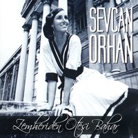 Sevgi Yetmiyor - Sevcan Orhan