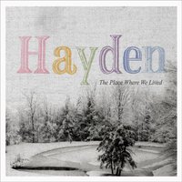 Let It Last - Hayden